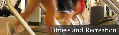 Fitness and Recreation