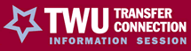 TWU Transfer Connection Information Session